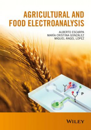 Kniha Agricultural and Food Electroanalysis Maria Cristina Gonzalez