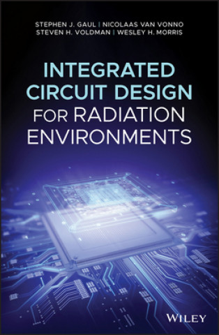 Könyv Integrated Circuit Design for Radiation Environments Stephen J. Gaul