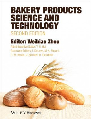 Książka Bakery Products Science and Technology 2e Weibiao Zhou