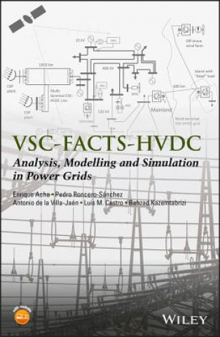 Knjiga VSC-FACTS-HVDC - Analysis, Modelling and Simulation in Power Grids Enrique Acha