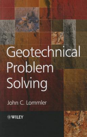 Książka Geotechnical Problem Solving John C. Lommler