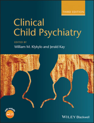 Książka Clinical Child Psychiatry 3e William M. Klykylo