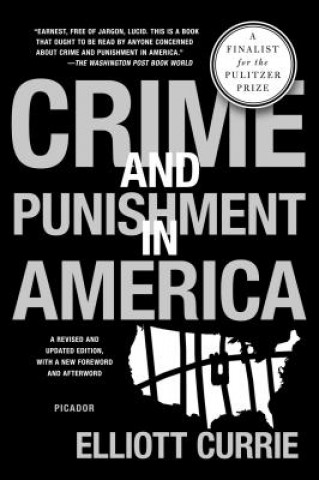 Könyv Crime and Punishment in America Elliott Currie