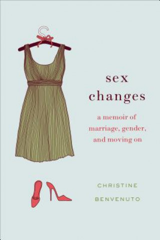 Book Sex changes Christine Benvenuto