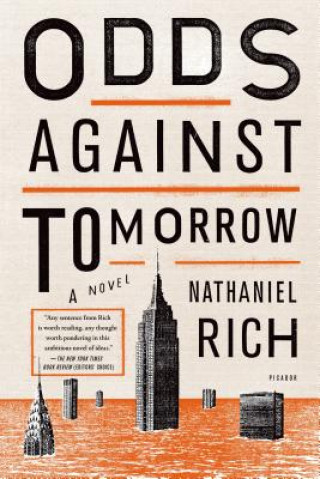 Book Odds Against Tomorrow Nathaniel Rich