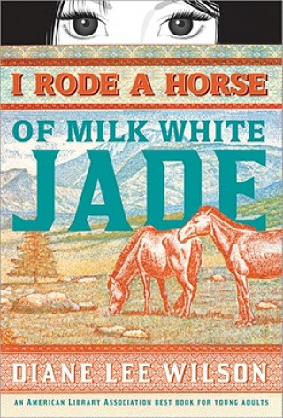 Carte I Rode a Horse of Milk White Jade Diane Wilson