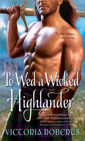 Könyv To Wed a Wicked Highlander Victoria Roberts