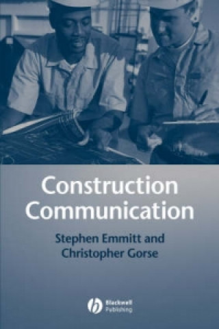 Книга Construction Communication Stephen Emmitt