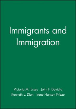 Könyv Immigrants and Immigration: Fall 2001 V57 no3 Victoria M. Esses