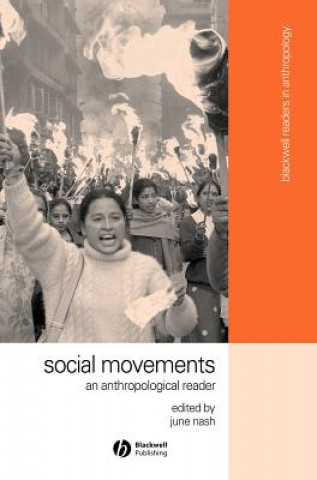 Kniha Social Movements: An Anthropological Reader Nash