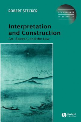 Carte Interpretation and Construction - Art, Speech and the Law Robert Stecker