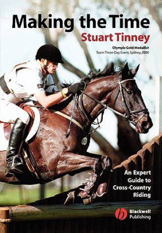 Könyv Making the Time: An Expert Guide to Cross Country Riding Stuart Tinney