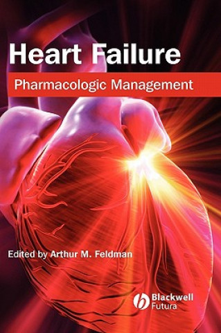 Książka Heart Failure - Pharmacologic Management Feldman