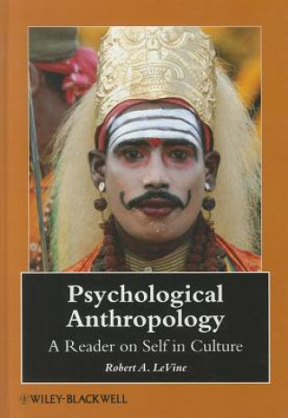 Kniha Psychological Anthropology - A Reader on Self in Culture Levine