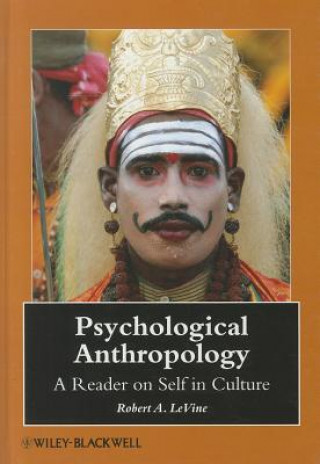 Książka Psychological Anthropology - A Reader on Self in Culture Levine