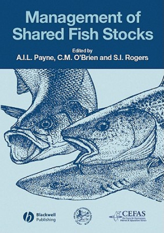 Kniha Management of Shared Fish Stocks Andrew I. L. Payne