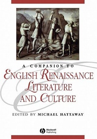 Kniha Companion to English Renaissance Literature and Culture Hattaway