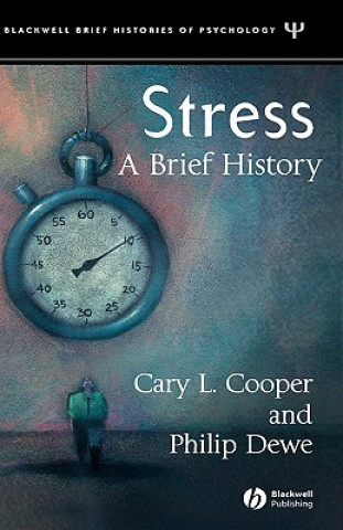 Könyv Stress - A Brief History Cary L. Cooper