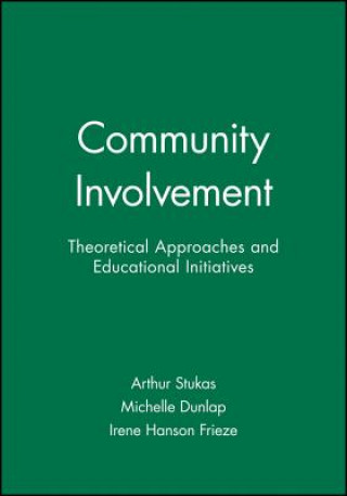 Knjiga Community Involvement: Theoretical Approaches and Educational Initiatives Volume 58 Number 3 Arthur Stukas