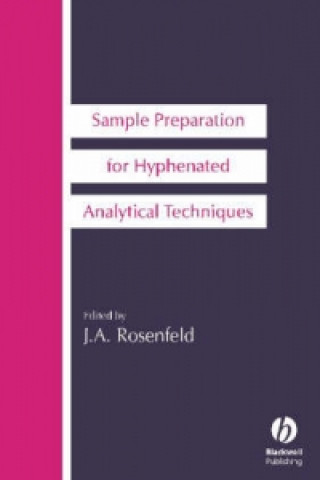 Carte Sample Preparation for Hyphenated Analytical Techniques Jack Rosenfeld