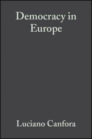 Carte Democracy in Europe: A History of an Ideoloy Luciano Canfora