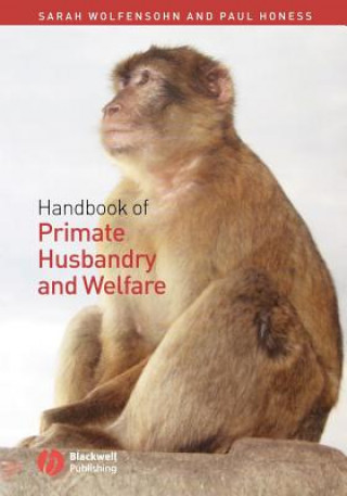 Könyv Handbook of Primate Husbandry and Welfare Sarah Wolfensohn