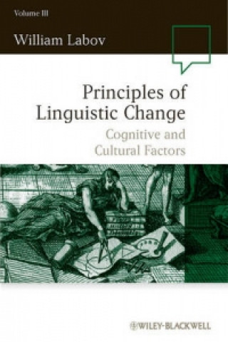 Carte Principles of Linguistic Change, Volume 3 William Labov