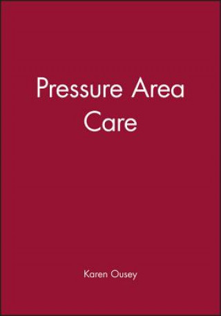 Kniha Pressure Area Care Karen Ousey