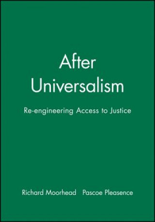 Knjiga After Universalism: Re-engineering Access to Justice Richard Moorhead
