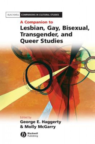 Kniha Companion to Lesbian, Gay, Bisexual, Transgender  and Queer Studies Haggerty