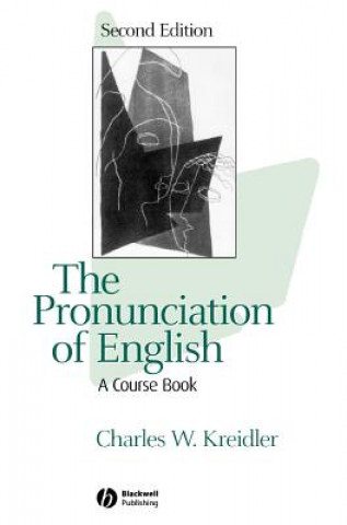 Książka Pronunciation of English: A Course Book Second Edition Charles W. Kreidler