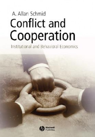 Kniha Conflict and Cooperation A. Allan Schmid