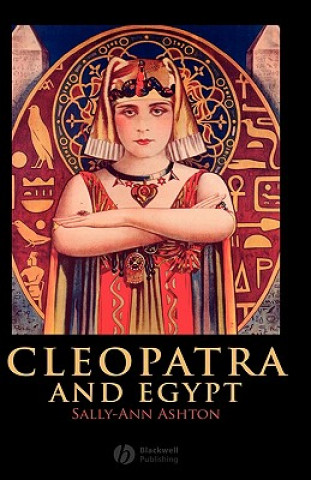 Könyv Cleopatra and Egypt Sally-Ann Ashton
