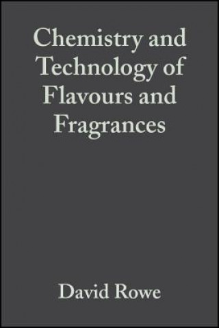 Könyv Chemistry and Technology of Flavors and Fragrances David Rowe