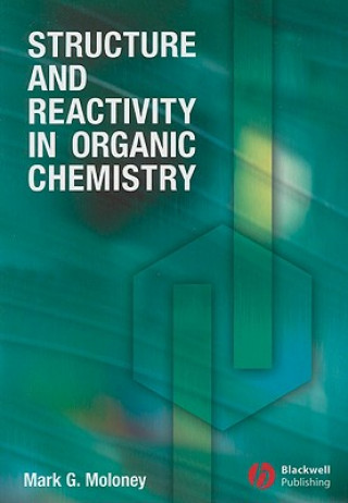 Carte Structure and Reactivity in Organic Chemistry Moloney