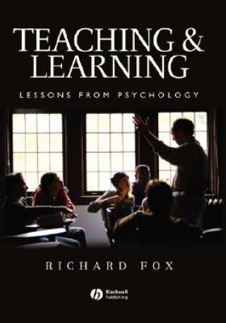 Kniha Teaching and Learning - Lessons from Psychology Richard Fox