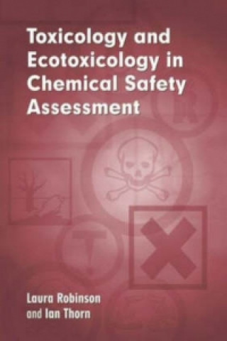 Livre Toxicology & Ecotoxicology in Chemical Safety Assessment Laura Robinson