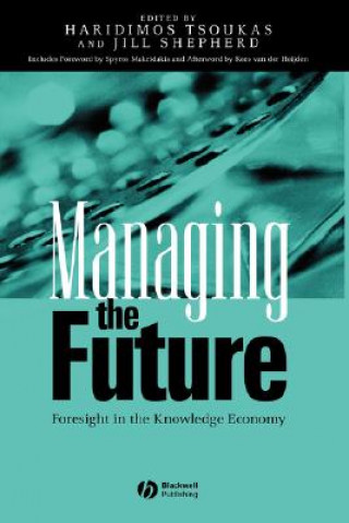 Kniha Managing the Future - Foresight in the Knowledge Economy Jill Shepherd