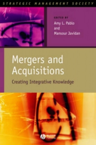 Книга Mergers and Acquisitions - Creating Integrative Knowledge Amy L. Pablo