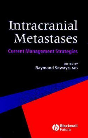 Carte Intracranial Metastases - Current Management Strategies Raymond Sawaya