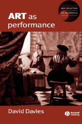 Kniha Art as Performance Dave Davies