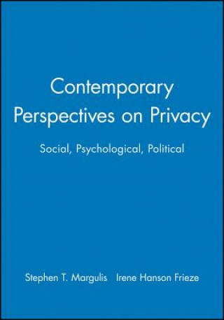 Book Contemporary Perspectives on Privacy Stephen T. Margulis