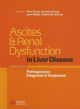 Book Ascites and Renal Dysfunction in Liver Disease - Pathogenesis, Diagnosis, and Treatment 2e Pere Ginés