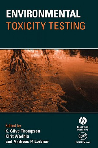 Könyv Environmental Toxicity Testing K. Clive Thompson
