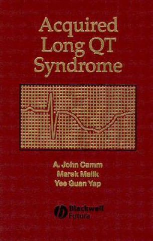 Книга Acquired Long QT Syndrome A. John Camm