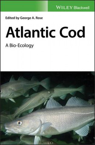 Kniha Atlantic Cod - A Bio-Ecology George A. Rose
