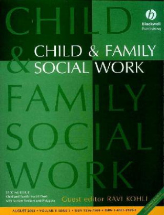 Kniha Child and Family Social Work with Asylum Seekers and Refugees - CFS Special Issue Ravi Kohli