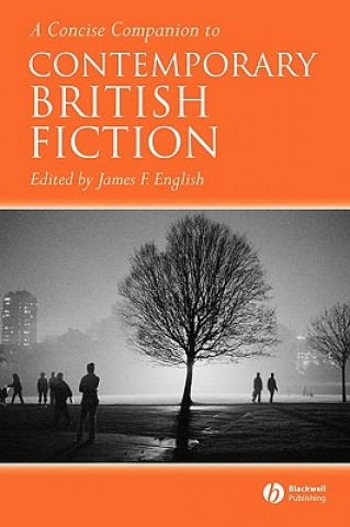 Book Concise Companion to Contemporary British Fiction James F. English