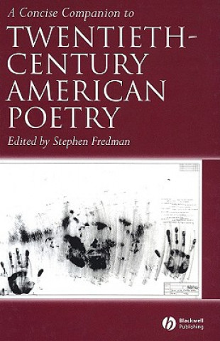 Könyv Concise Companion to Twentieth-Century American Poetry Fredman