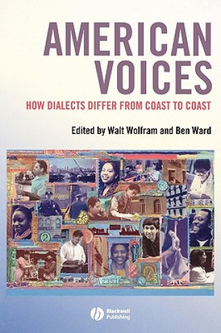 Könyv American Voices - How Dialects Differ from Coast to Coast Wolfram